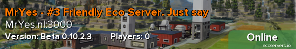 MrYes - #3 Friendly Eco Server. Just say